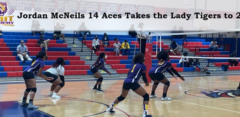 Jordan McNeils 14 Aces Takes the Lady Tigers to 2-0!