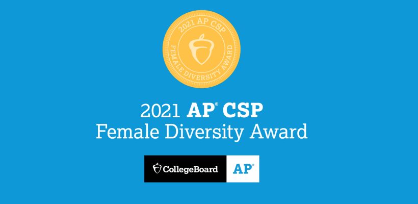 2021 AP CSP Female Diversity Award