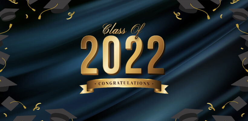 Congratulations Class of 2022!